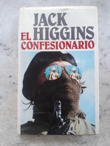 Libro usado en venta: El confesionario de Jack Higgins; editorial Circulo de Lectores impreso en 1988 realizamos envios a todo el mundo.1