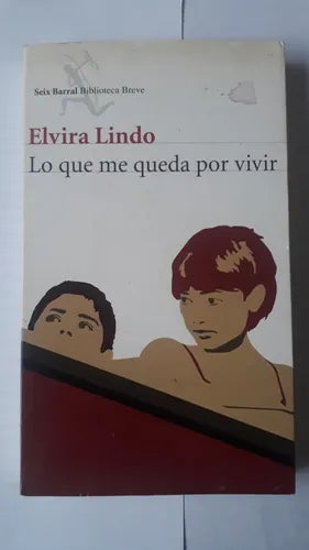 Libro usado en venta: Lo que me queda por vivir de Elvira Lindo; editorial Seix Barral impreso en 2010 realizamos envios a todo el mundo.1