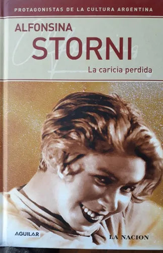 Libro usado en venta: La caricia perdida de Alfonsina Storni; editorial Aguilar impreso en 2006 realizamos envios a todo el mundo.1
