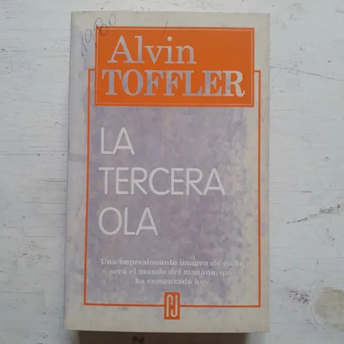 Libro usado en venta: La tercera ola de Alvin Toffler; editorial Plaza & Janes impreso en 1999 realizamos envios a todo el mundo.1