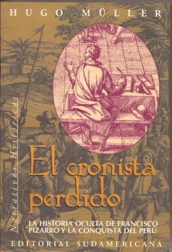 Libro usado en venta: El cronista perdido de Hugo Müller; editorial Sudamericana impreso en 1998 realizamos envios a todo el mundo.1