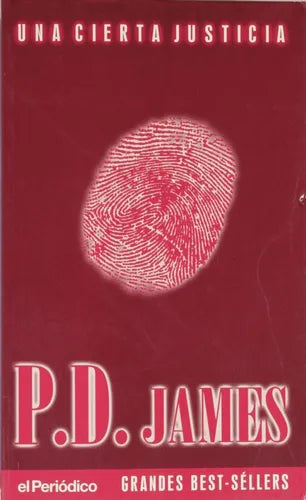 Libro usado en venta: Una cierta justicia de P. D. James; editorial Ediciones B impreso en 1997 realizamos envios a todo el mundo.1