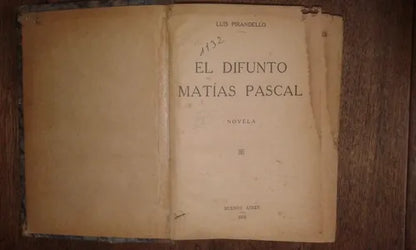 Libro usado en venta: El difunto Matias Pascal de Luigi Pirandello; editorial Buenos Aires impreso en 1925 realizamos envios a todo el mundo.1