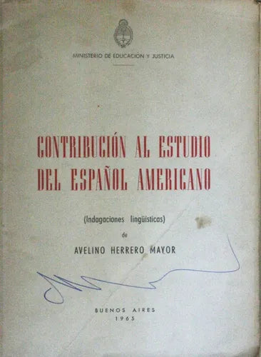 Libro usado en venta: Contribucion al estudio del espa?ol americano - Indagaciones ling??sticas de Herrero Mayor; Ministerio de educación y justicia.1