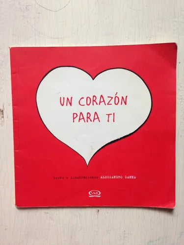 Libro usado en venta: Un corazon para ti de Alessandro Sanna; editorial V & R impreso en 2012 realizamos envios a todo el mundo.1