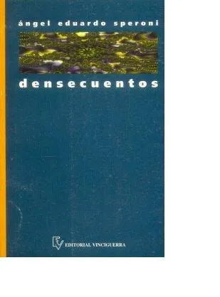 Libro usado en venta: Densecuentos de Angel Eduardo Speroni; editorial Vinciguerra impreso en 1996 realizamos envios a todo el mundo.1