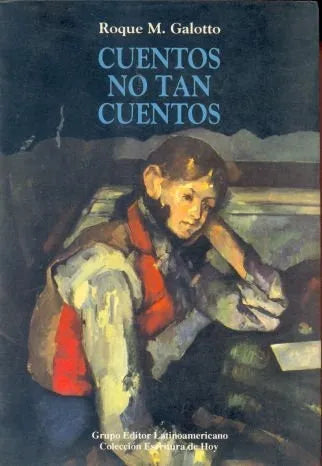 Libro usado en venta: Cuentos no tan cuentos de Roque M. Galotto; editorial Grupo Editor Latinoamericano impreso en 1993 envios a todo el mundo.1