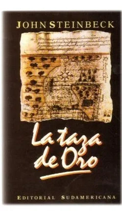 Libro usado en venta: La taza de oro de John Steinbeck; editorial Sudamericana impreso en 1990 realizamos envios a todo el mundo.1
