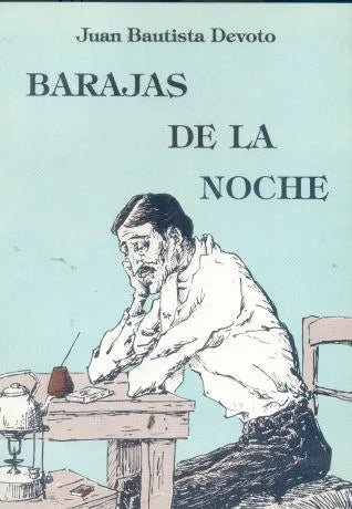 Libro usado en venta: Barajas de la noche de Juan Bautista Devoto; editorial Academia Porteña del Lunfardo impreso en 1989 envios a todo el mundo.1