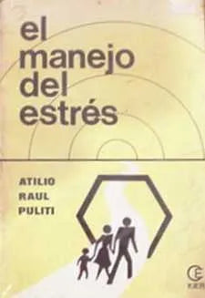 Libro usado en venta: El manejo del estres de Atilio Raul Puliti; editorial Kier impreso en 1988 realizamos envios a todo el mundo.1