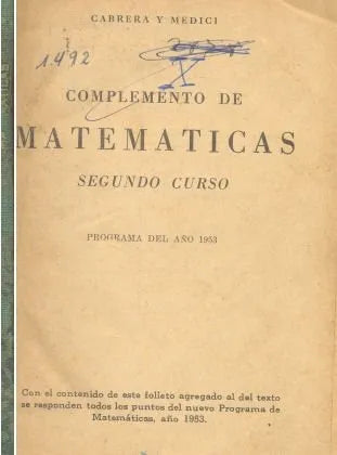 Libro usado en venta: Complemento de Matematicas 2? curso de Emanuel S. Cabrera - Hector J. Medici; editorial Libreria del Colegio impreso en 1953.1