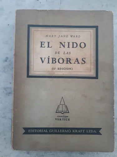 Libro usado en venta: El nido de las viboras de Mary Jane Ward; editorial Guillermo Kraft impreso en 1951 realizamos envios a todo el mundo.1