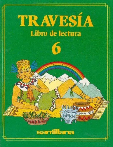 Libro usado en venta: Travesia 6 - Libro de lectura de Celia Moyano - Ana Silvente; editorial Santillana impreso en 1986 envios a todo el mundo.1