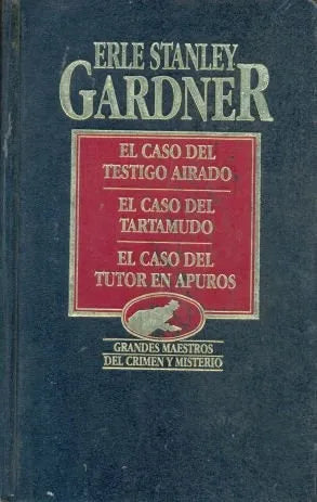 Libro usado en venta: El caso del testigo airado - El caso del tartamudo - El caso del tutor en apuros de Stanley Gardner; Hyspamerica impreso en 19851.1