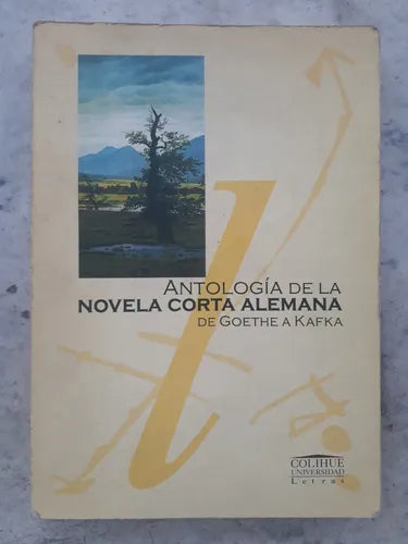 Libro usado en venta: Antologia de la novela corta alemana de Goethe a Kafka; editorial Colihue impreso en 2001 realizamos envios a todo el mundo.1