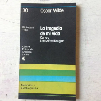 Libro usado en venta: La tragedia de mi vida de Oscar Wilde; editorial Centro Editor de America Latina impreso en 1977 envios a todo el mundo.1