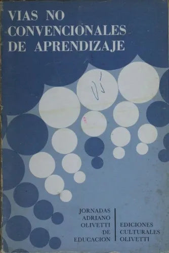 Libro usado en venta: V?as no convencionales de aprendizaje de Varios; editorial Ediciones Culturales Olivetti impreso en 1971 envios a todo el mundo.1