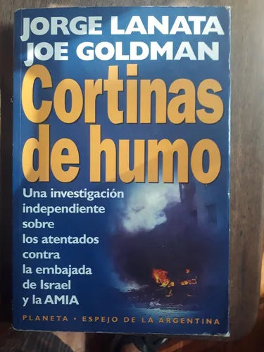 Libro usado en venta: Cortinas de humo de Jorge Lanata - Joe Goldman; editorial Planeta impreso en 1994 realizamos envios a todo el mundo.1