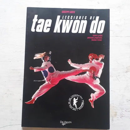 Libro usado en venta: Lecciones de Tae Kwon do de Giuseppe Losito; editorial De Vecchi impreso en 2009 realizamos envios a todo el mundo.1