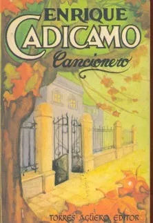 Libro usado en venta: Cancionero de Enrique Cadicamo; editorial Torres Agüero impreso en 1983 realizamos envios a todo el mundo.1