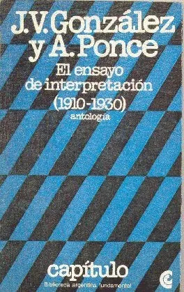 Libro usado en venta: El ensayo de interpretacion (1910-1930) de Joaquin V. Gonzalez - Anibal Ponce; Centro Editor de America Latina impreso en 19801.1