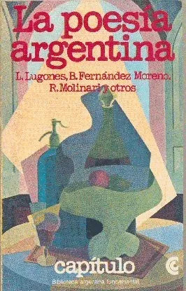 Libro usado en venta: La poesia argentina de Leopoldo Lugones - B. Fernandez Moreno - R. Molinari; Centro Editor de America Latina impreso en 19791.1