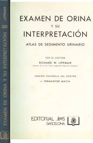 Libro usado en venta: Examen de orina y su interpretacion de Richard W. Lippman; editorial Jims impreso en 1978 realizamos envios a todo el mundo.1
