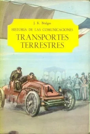 Libro usado en venta: Transportes terrestres de J. K. Bridges; editorial Salvat impreso en 1967 realizamos envios a todo el mundo.1