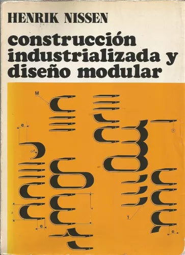 Libro usado en venta: Construccion industrializada y dise?o modular de Henrik Nissen; editorial Blume impreso en 1976 envios a todo el mundo.1