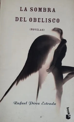 Libro usado en venta: La sombra del obelisco de Rafael Perez Estrada; editorial Booket impreso en 2002 realizamos envios a todo el mundo.1