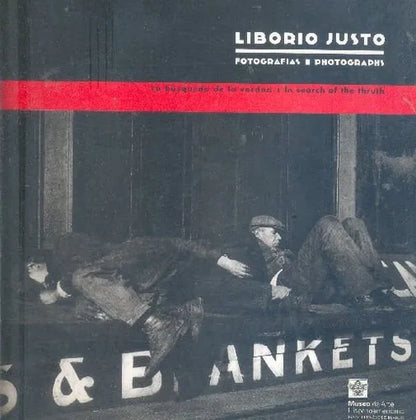 Libro usado en venta: Fotografias: La busqueda de la verdad de Liborio Justo; editorial Museo de Arte Hispanoamericano envios a todo el mundo.1