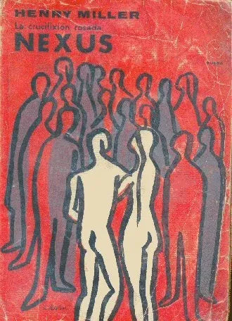 Libro usado en venta: Nexus: La crucifixion rosada de Henry Miller; editorial Santiago Rueda impreso en 1969 realizamos envios a todo el mundo.1