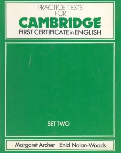 Libro usado en venta: Practice Test for Cambridge - First certificate in english - Set Two de Margaret Archer - Nolan-Woods; Nelson impreso en 1984.1