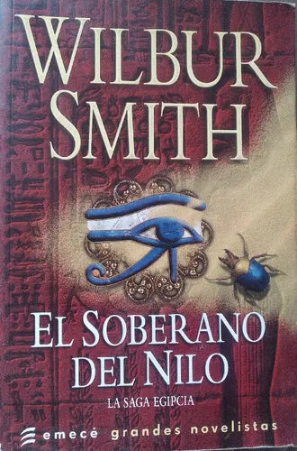 Libro usado en venta: El soberano del Nilo de Wilbur A. Smith; editorial Emece impreso en 2007 realizamos envios a todo el mundo.1
