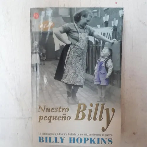 Libro usado en venta: Nuestro peque?o Billy de Billy Hopkins; editorial Punto de Lectura impreso en 2006 realizamos envios a todo el mundo.1