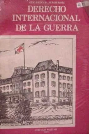 Libro usado en venta: Derecho internacional de la guerra de Edgardo R. Semberoiz; editorial Circulo Militar impreso en 1992 envios a todo el mundo.1