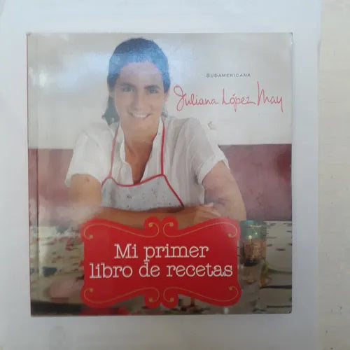Libro usado en venta: Mi primer libro de recetas de Juliana Lopez May; editorial Sudamericana impreso en 2013 realizamos envios a todo el mundo.1
