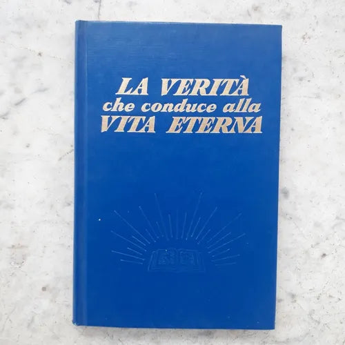 Libro usado en venta: La verita che conduce alla Vita eterna; editorial Wach tower bible and Tract Society impreso en 1968 envios a todo el mundo.1