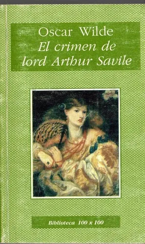 Libro usado en venta: El crimen de Lord Arthur Savile de Oscar Wilde; editorial Nuevo Siglo impreso en 1995 realizamos envios a todo el mundo.1