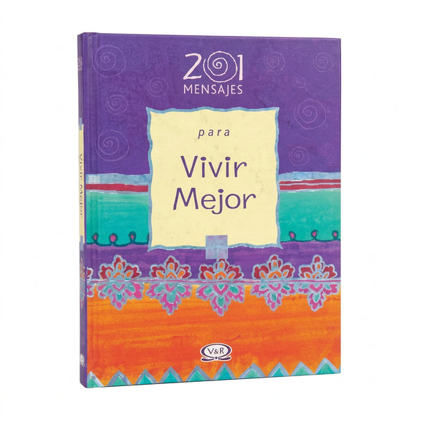 201 mensajes para vivir mejor - Autores Varios (Libro Usado, Editorial V & R)