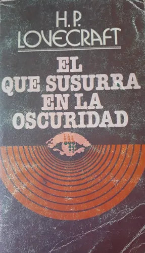 Libro usado en venta: El que susurra en la oscuridad de H. P. Lovecraft; editorial Bruguera impreso en 1977 realizamos envios a todo el mundo.1