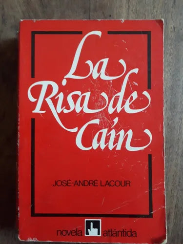 Libro usado en venta: La risa de Cain de Jose-Andre Lacour; editorial Atlantida impreso en 1983 realizamos envios a todo el mundo.1