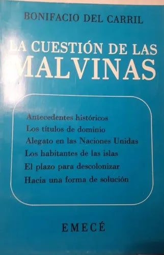 Libro usado en venta: La cuestion de las Malvinas de Bonifacio del Carril; editorial Emece impreso en 1982 realizamos envios a todo el mundo.1