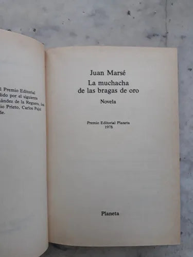 Libro usado en venta: La muchacha de las bragas de oro de Juan Marse; editorial Planeta impreso en 1978 realizamos envios a todo el mundo.1