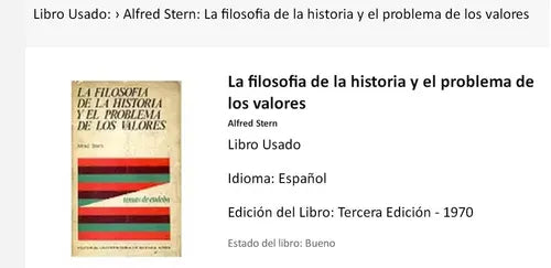 Libro usado en venta: La filosofia de la historia y el problema de los valores de Alfred Stern; editorial Eudeba impreso en 1970.1