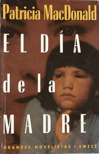 Libro usado en venta: El d?a de la madre de Patricia MacDonald; editorial Emecé impreso en 1995 realizamos envios a todo el mundo.1