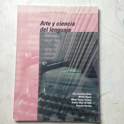 Libro usado en venta: Arte y ciencia del lenguaje; editorial Universidad Catolica Argentina impreso en 2004 realizamos envios a todo el mundo.1