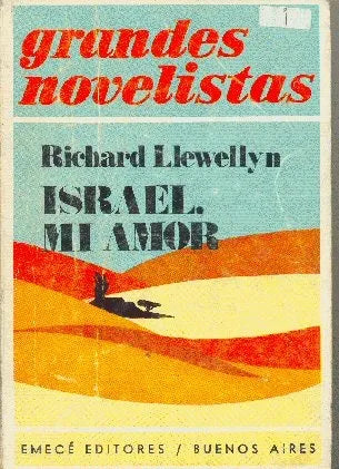 Libro usado en venta: Israel, mi amor de Richard Llewellyn; editorial Emece impreso en 1974 realizamos envios a todo el mundo.1