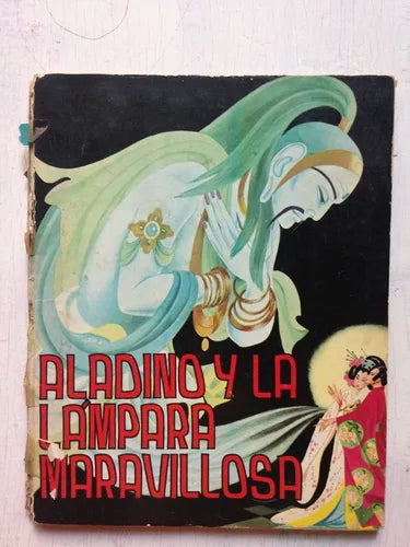 Libro usado en venta: Aladino y la lampara maravillosa; editorial Toray impreso en 1964 realizamos envios a todo el mundo.1