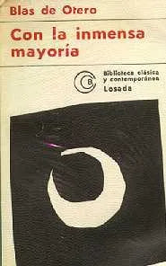 Libro usado en venta: Con la inmensa mayoria de Blas De Otero; editorial Losada impreso en 1972 realizamos envios a todo el mundo.1